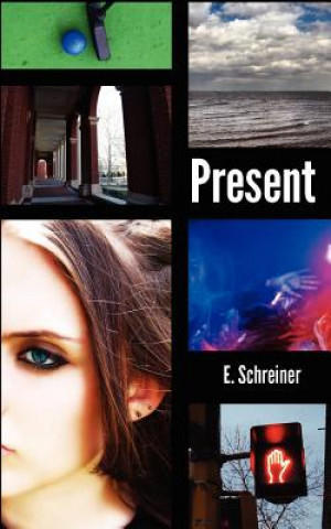 Kniha Present: (Aftermath Trilogy - Book 2) E Schreiner