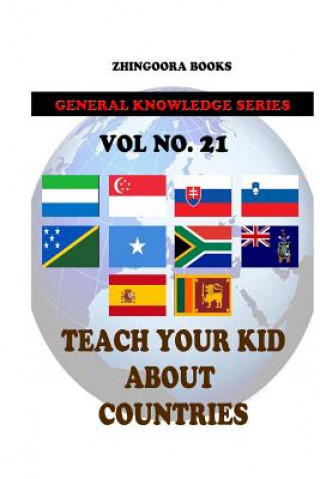 Carte Teach Your Kids About Countries [Vol 21] Zhingoora Books