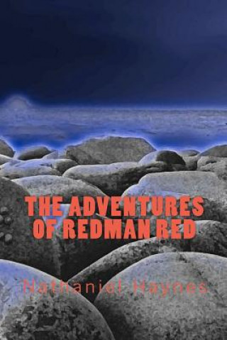 Könyv The Adventures of Redman Red Nathaniel Haynes