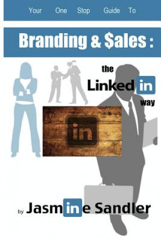 Carte Branding & Sales: : : : The LinkedIn Way Jasmine Sandler