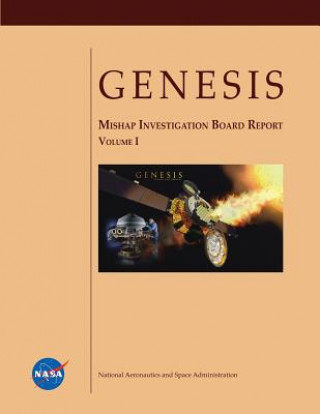 Książka GENESIS Mishap Investigation Board Report (Volume I) National Aeronautics and Administration