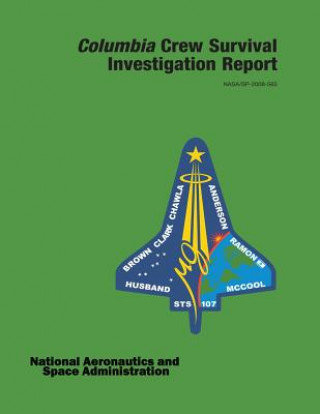 Книга Columbia Crew Survival Investigation Report National Aeronautics and Administration