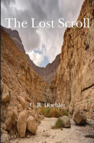 Knjiga The Lost Scroll C R Doebler