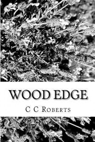 Knjiga Wood Edge C C Roberts