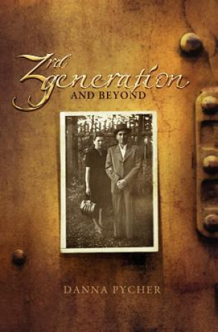 Boek 3rd Generation and Beyond Danna Pycher