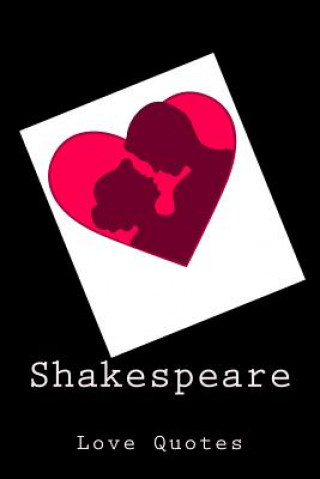 Carte Shakespeare Love Quotes William Shakespeare
