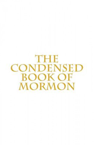 Knjiga The Condensed Book of Mormon Curtis Larson