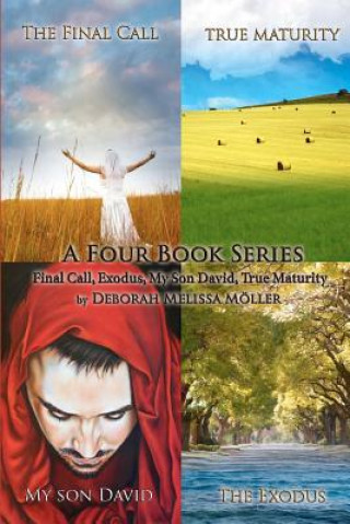 Buch Final Call, Exodus, My Son David, True Maturity Deborah Melissa Moller