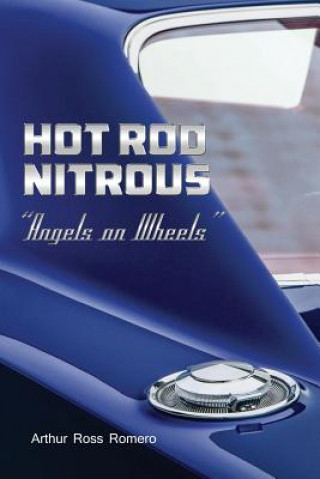 Carte Hot Rod Nitrous "Angels on Wheels" Arthur Ross Romero