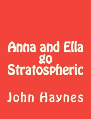 Carte Anna and Ella go Stratospheric John Marvin Haynes