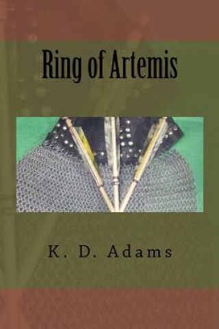 Book Ring of Artemis K D Adams