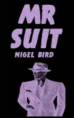 Книга Mr Suit Nigel Bird