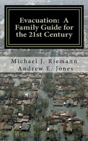Carte Evacuation: A Family Guide to the 21st Century Michael Riemann