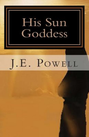 Book His Sun Goddess J E Powell