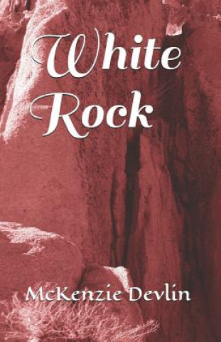 Knjiga White Rock McKenzie Devlin