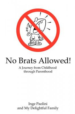 Knjiga No Brats Allowed! Inge Paolini