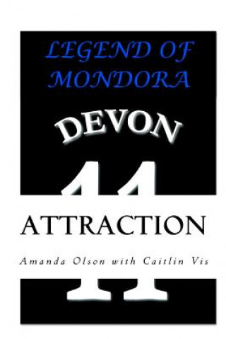 Carte Legend of Mondora: Attraction Miss Amanda J Olson