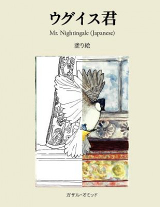 Kniha Mr. Nightingale (Coloring Companion Book - Japanese Edition) Ghazal Omid