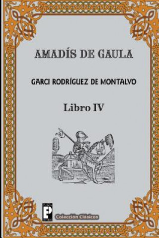 Książka Amadis de Gaula (Libro 4) Garci Rodriguez De Montalvo