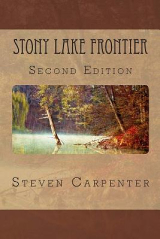 Boek Stony Lake Frontier Steven Carpenter