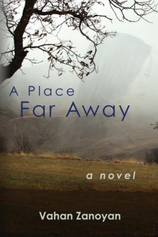 Könyv A Place Far Away Vahan Zanoyan