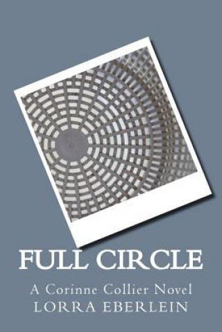Knjiga Full Circle Lorra Eberlein