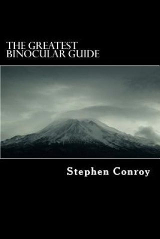 Βιβλίο The Greatest Binocular Guide Stephen Conroy