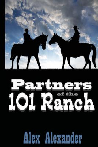 Książka Partners of the 101 Ranch Alex Alexander