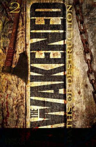 Book Paths of Destruction: The Awakened Book Two Jason Tesar