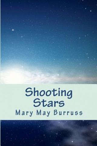 Kniha Shooting Stars Mary May Burruss