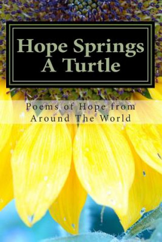 Kniha Hope Springs a Turtle: Messages of Hope from Around the World! Rainbow Reed