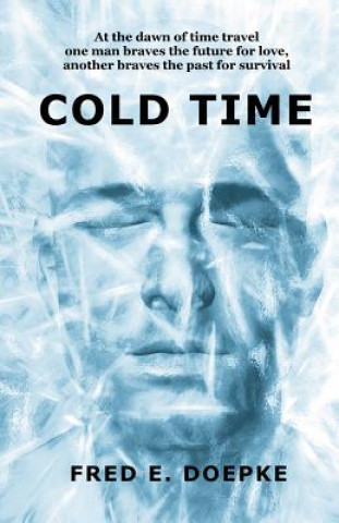 Knjiga Cold Time MR Fred E Doepke