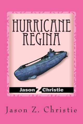 Kniha Hurricane Regina MR Jason Zachary Christie