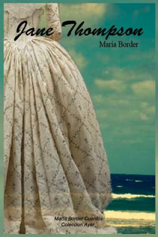 Könyv Jane Thompson Maria Border