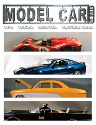 Book Mdel Car Builder No.6: Tips, Tricks, How-Tos, and Feature Cars! MR Roy R Sorenson