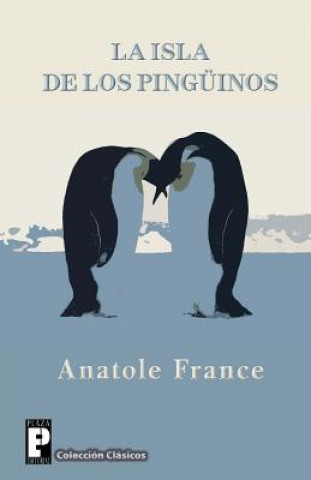 Könyv La isla de los pingüinos Anatole France