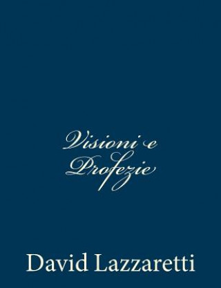 Knjiga Visioni e Profezie David Lazzaretti