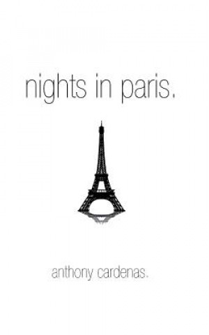 Kniha Nights in Paris Anthony B Cardenas