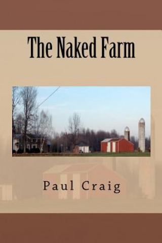 Książka The Naked Farm Paul Craig