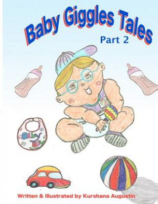 Carte Baby Giggles Tales Part 2: Bullied and Oh!Brother Kurshana Augustin