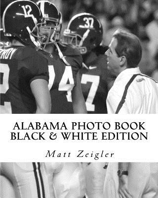 Kniha Alabama Photo Book: Black & White Edition Matt Zeigler