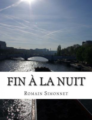 Книга Fin a la Nuit Romain Simonnet