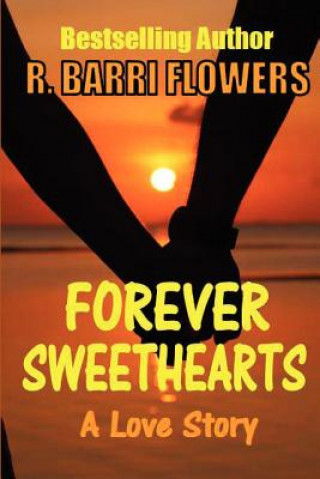 Könyv Forever Sweethearts R Barri Flowers