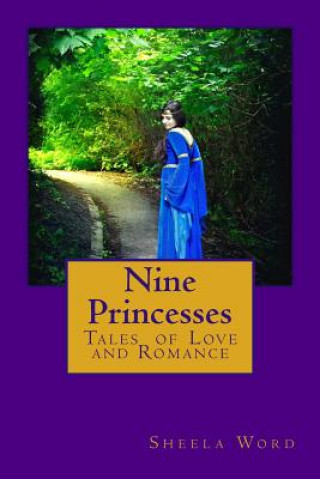 Book Nine Princesses: Tales of Love and Romance Sheela Word