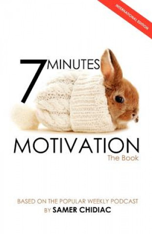 Könyv 7 Minutes Motivation: The Book (International Edition) Samer Chidiac