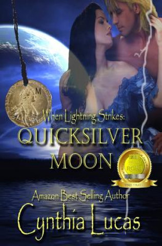 Boek Quicksilver Moon: (When Lightning Strikes) Cynthia Lucas