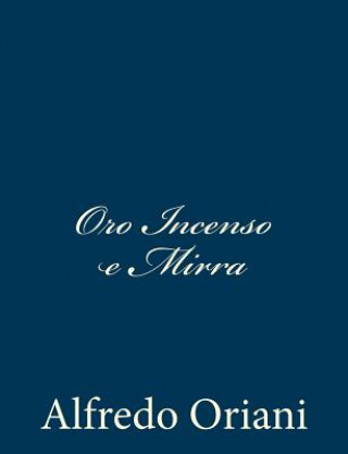 Kniha Oro Incenso e Mirra Alfredo Oriani