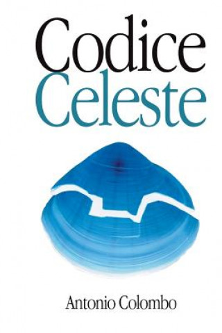 Knjiga Codice Celeste Antonio Colombo