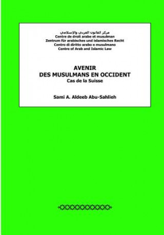Könyv Avenir Des Musulmans En Occident: Cas de la Suisse Sami a Aldeeb Abu-Sahlieh