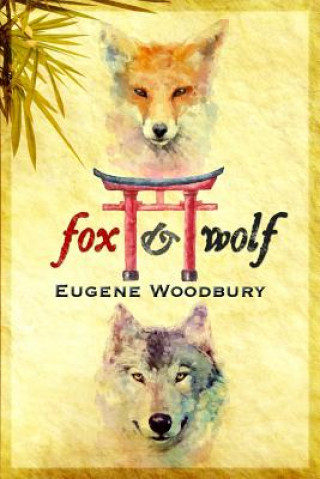 Kniha Fox and Wolf Eugene Woodbury